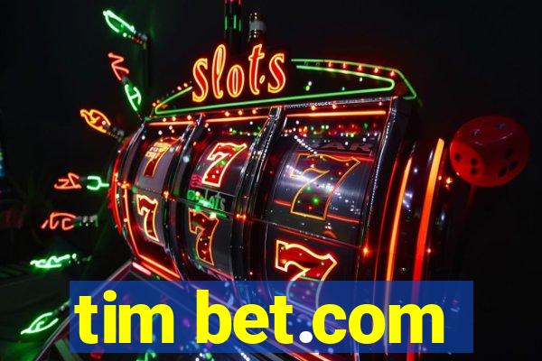 tim bet.com